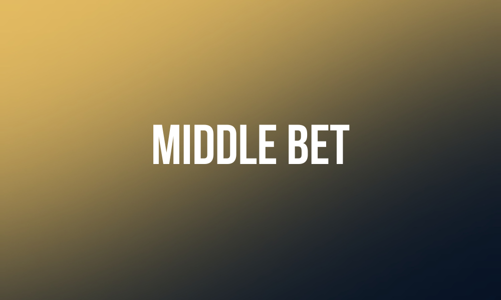 middle bet